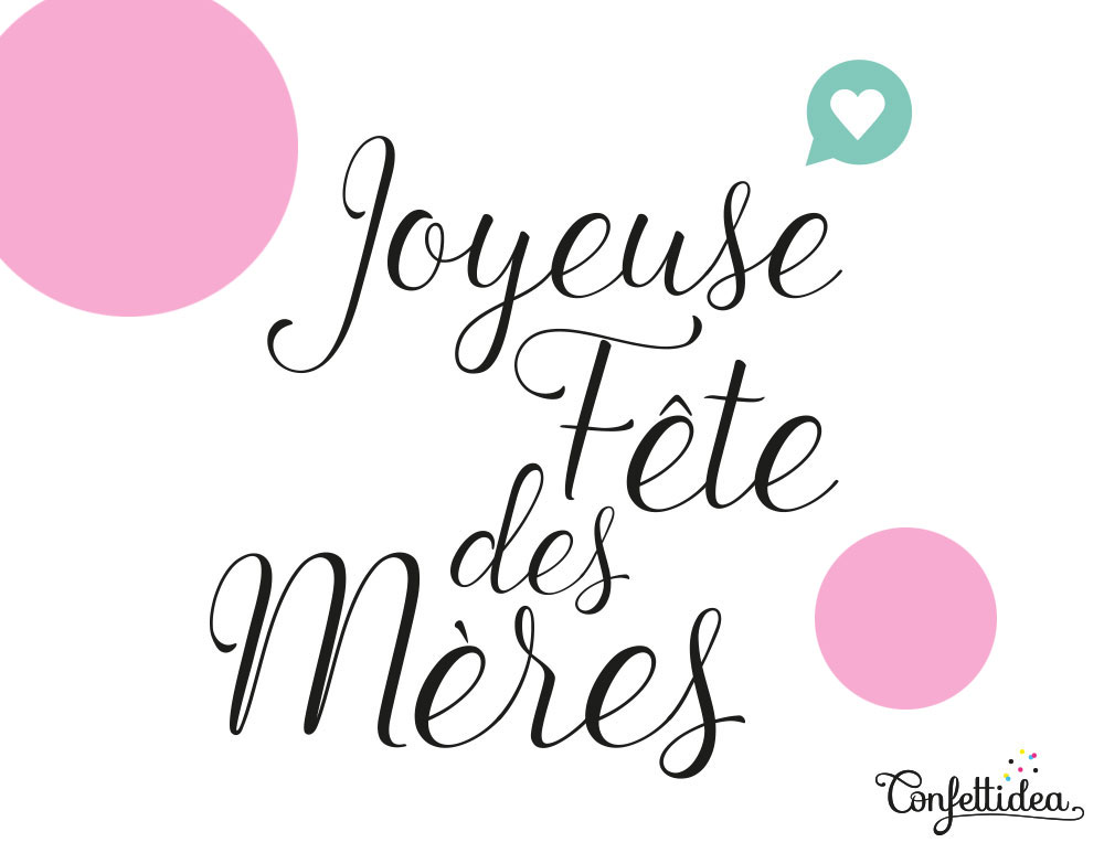 Joyeuse fête des mères » Confettidea